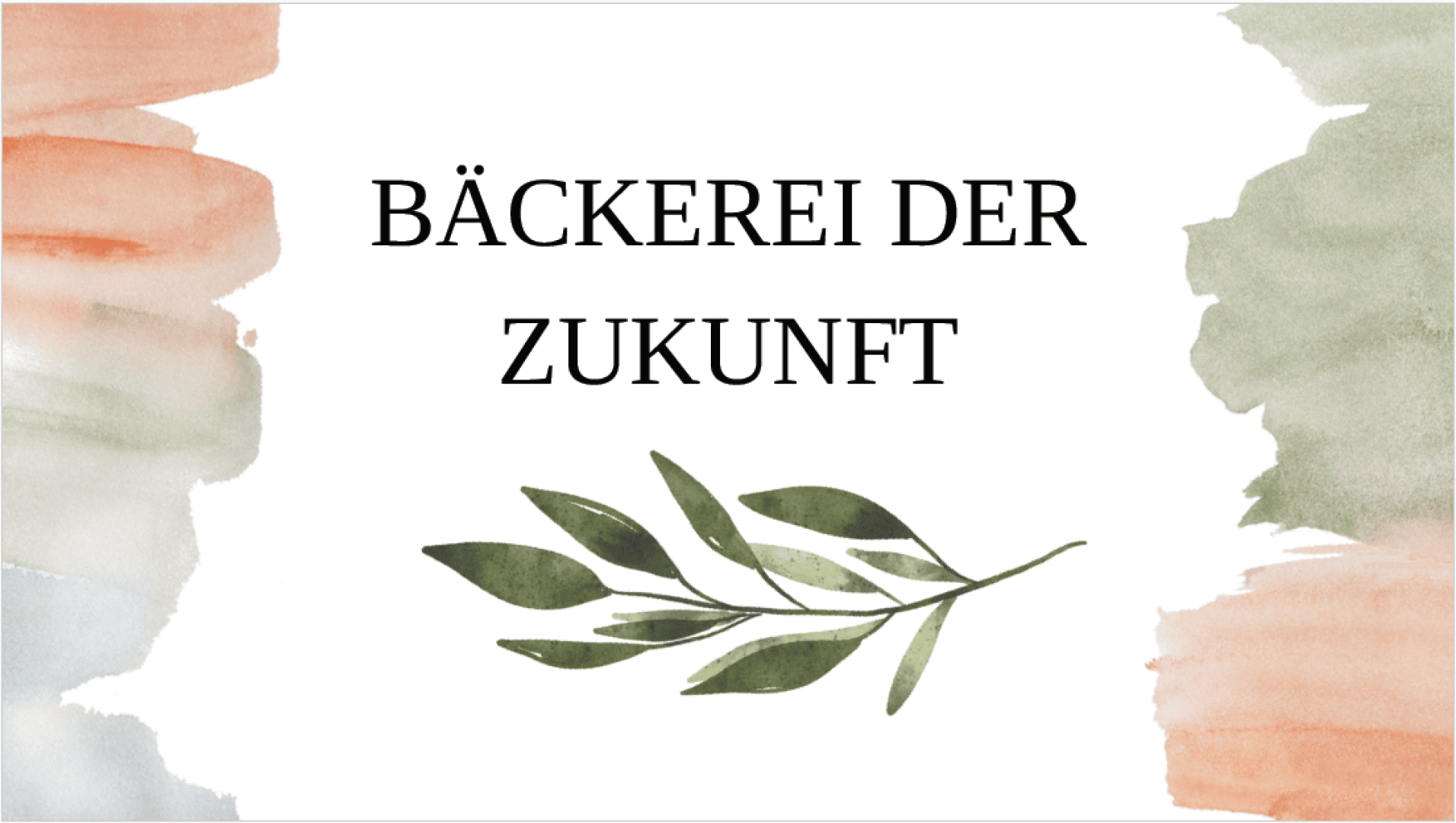 Ein weißer Hintergrund mit weichen Aquarellpinselstrichen in Orange, Grün und Blau an den Rändern. Der zentrierte Text lautet „BÄCKEREI DER ZUKUNFT“ über einer einfachen Illustration eines grünen Zweigs mit Blättern.