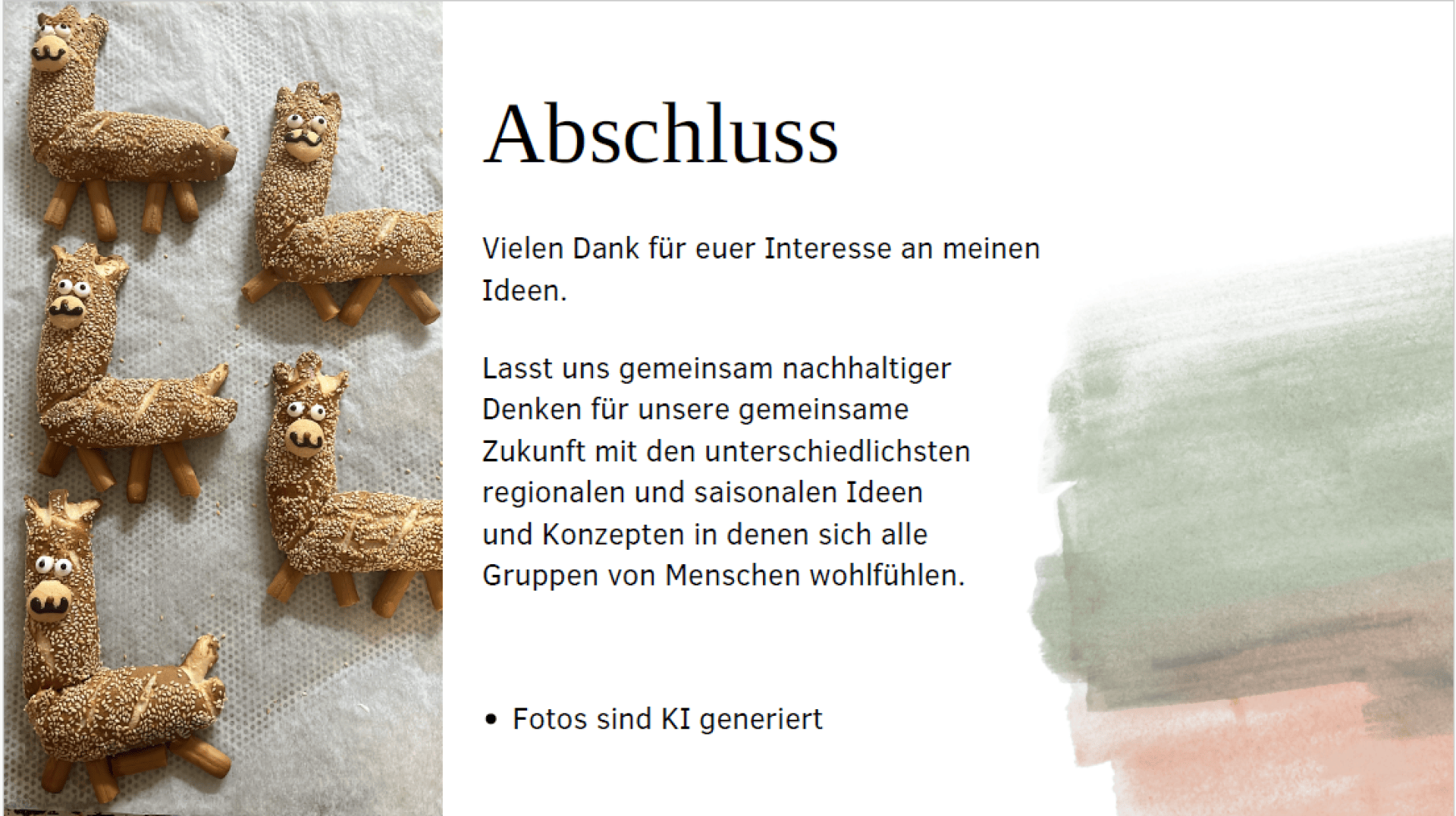 Eine Folie mit dem Titel „Abschluss“ zeigt sechs Kekse in Lamaform auf einem Tuch und eine Dankesbotschaft auf Deutsch zu nachhaltigen Zukunftsideen. Unter der Notiz steht „Fotos sind KI generiert“.